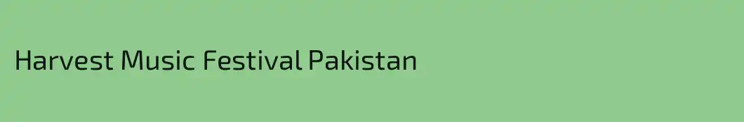 Harvest Music Festival Pakistan